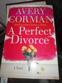 AVERY CORMAN A PERFECT DIVORCE (16开精装原版）