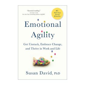 Emotional Agility：Get Unstuck, Embrace Change, and Thrive in Work and Life