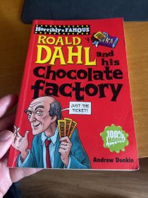 Horribly +FAMOUS
ROALD
DAHLin
| his
Chocoate
factory