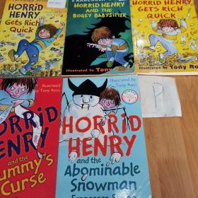 FRANCESCA SIMON:HORRID HENRY GETS RICH QUICK/HORRID HENRY AND THE BOGEY BABYSITTER/HORRID HENRY GETS RICH QUICK/ HORRID HENRY AND THE MUMMY’S CURSE/HORRID HENRY AND THE ABOMINABLE SNOWMAN（5本合售）