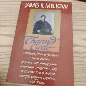 Charmed Circle JAMES R MELLOW 原版英文书