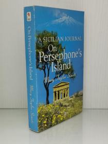 《珀耳塞福涅之岛：一次西西里的旅行》    A Sicilian Journal On Persephone's Island  by Mary Taylor Simeti （意大利/游记）英文原版书