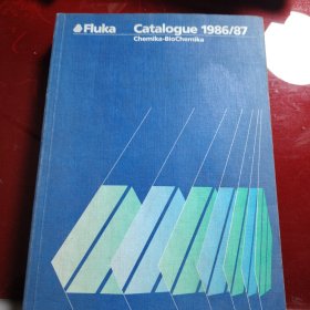 Fluka 1986/87 Chemika-BioChemika Fluka Chemika-BioChemika 1986/87（瑞士Fluka Chemie AG公司产品目录-化学试剂）