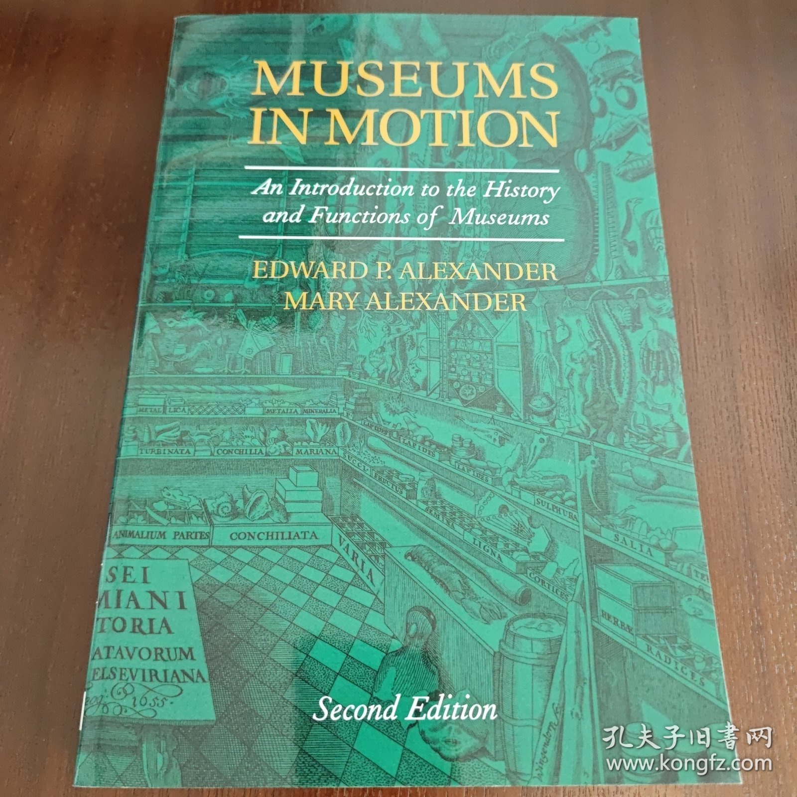 Museums in Motion：An Introduction to the History and Functions of Museums，英文原版