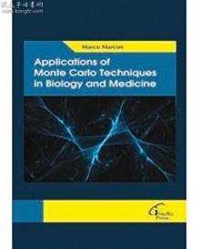 现货Applications of Monte CarloTechniques in Biology and Medicine[9781682513422]