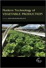 现货Modern Technology of Vegetable Production[9781682511923]