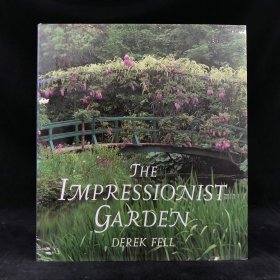 印象派花园：印象派绘画与花园的思想与启示 约百余幅彩色插图 精装16开