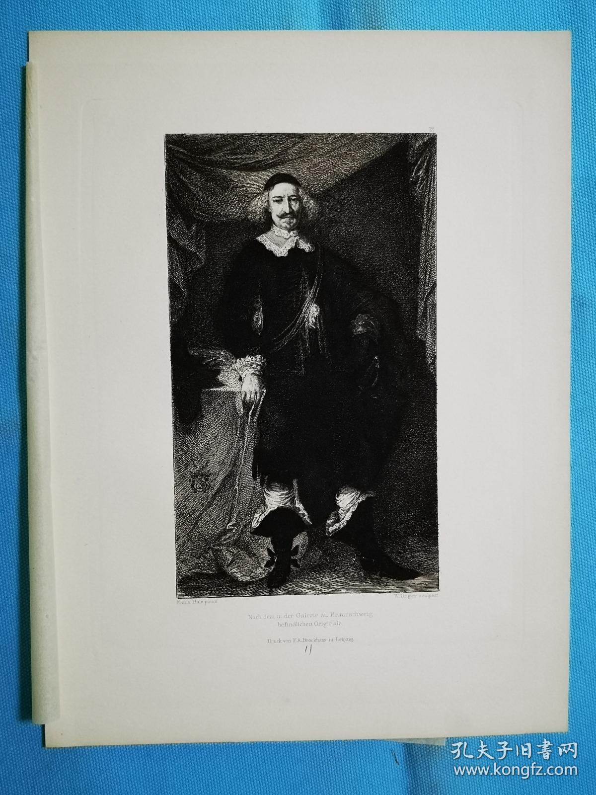 1888年蚀刻版画《精湛的人物雕刻--荷兰贵族bildnis eines niederlandischen edelmannes》尺寸23*30.6厘米，较深压痕--出自荷兰画家，弗兰斯·哈尔斯Frans Hals，1582-1666，油画作品，雕刻师：威廉·昂格尔（William Unger，1837-1932），莱比锡出版