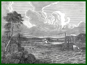 19世纪木刻版画《风景画：威尔士的梅奈海峡大桥》（Menai Bridge）--  位于英国威尔士西北角的梅奈大桥Menai Bridge（建于1777年），跨越梅奈海峡,连接英伦本土与爱尔兰海上的安格尔西岛,是目前世界上第二古老的通车悬桥 -- 后附卡纸20*21厘米，版画纸张16*12厘米