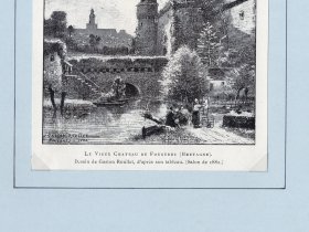 1882年雕刻版画《风景画：比耶夫尔河畔的富热尔城堡》（LE VIEUX CHATEAU DE FOUGERES） -- 这座小城堡建于15世纪下半叶至16世纪初，城堡入口宏伟，入口处碉堡间的护墙上建有突堞，城堡还建有巡逻道和主塔。无论是从建筑材料的选择还是建筑工艺的角度上看，富热尔城堡都完美体现了当地的建筑艺术 -- 后附卡纸30*21厘米，版画纸张17*13.5厘米