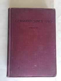 Germany Since 1740《1740以来的德国》(by George Madison Priest)，波士顿1915年出版，精装19*13.5厘米，铜版纸199页，铜版纸彩色地图4幅（8面，背白）