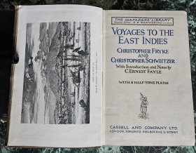 【民国天津市政府旧藏，有书票】Voyages To the East Indies《前往东印度群岛》( Christopher Fryke and Christopher Schweitzer的介绍和笔记)，伦敦1929年出版（C. Ernest Fayle 注释)，精装22*14.5厘米，好纸276页，铜版纸插图8页（背白）