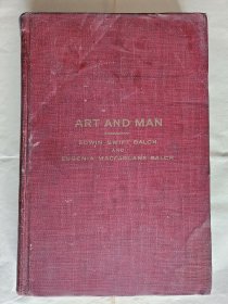 Art and Man《艺术和人》(by Edwin Swift Balch，极地历史学家)，费城1918年出版，精装26.5*18厘米，特种水印纸267页（见图5），插图21页（背白）