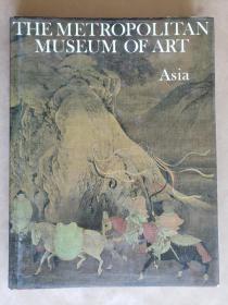 【大开本图册】The Metropolitan museum of Art  Asia《大都会艺术博物馆 亚洲卷》，纽约大都会艺术博物馆初版，护封布面精装31*24厘米，铜版纸160页，书后加长地图2幅，地图背面为亚洲各主要国家时代对照表