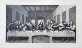 1870年“最杰出的意大利绘画作品集”木刻版画《最后的晚餐》—意大利画家“列奥纳多·达·芬奇Leonardo da Vinci1452-1519) ”作品 41x30cm