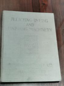 首见 1922年《Bleaching Dyeing and Finishing Machinery》精装大开本 内有名人题跋
