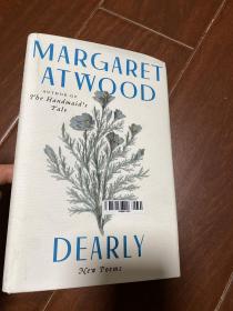 阿特伍德诗集， margaret atwood, dearly new poems, 2020.精装