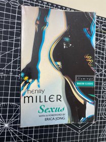 henry miller. 亨利·米勒 《性欲》文学名著 Sexus. forward by Erica Jong. Flamingo modern classic.1993曾有争议的流行书