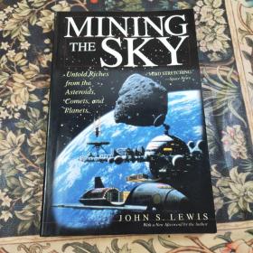 太空挖掘计划Mining THE SKyUNTOLD RICHES FROM THE ASTEROIDS,COMETS, AND PLANETS