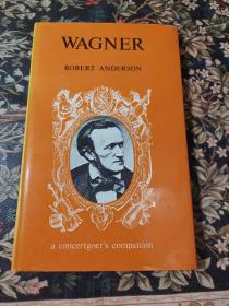 WAGNER  瓦格纳传记  精装本
A biography, with a survey of books, editions and recordings