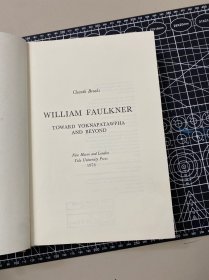 布鲁克斯 cleanth brooks, William Faulkner, toward yoknapatawpha and beyond. yale UP. 1978 。 精装