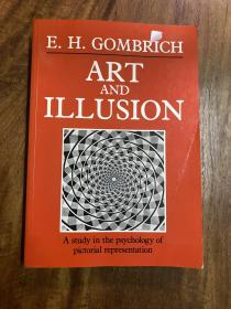 Art and Illusion, E.H. Gombrich 贡布里希《艺术与错觉》，几百幅插图，（《艺术的故事》作者），16开， 重。光面铜版纸。