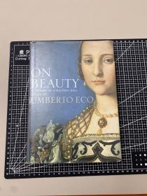 Umberto Eco 艾科。On Beauty：A History of a Western Idea 论美 美学思想史 铜版纸 英文原版、精装、精美插图。 艾科（天才小说家、理论家、艺术家）secker英国版，2004. 书店区精装本高价位。