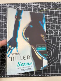 henry miller. 亨利·米勒 《性欲》文学名著 Sexus. forward by Erica Jong. Flamingo modern classic.1993曾有争议的流行书