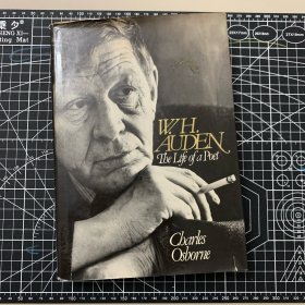 W.H. Auden. the life of a poet. charles osborne. harcourt brace. 1979