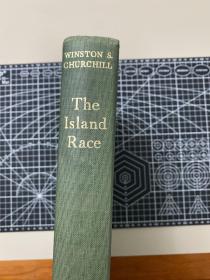 winston Churchill. the island race.超大开本。精装品好。彩印。cassell. 1966。很重