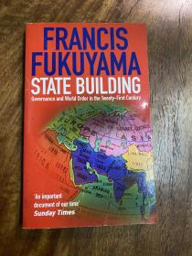 State Building：Governance and World Order in the 21st Century 国家构建：21世纪的国家治理与世界秩序 福山.  品好