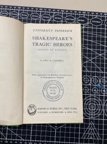 shakespeare's tragic heroes, slaves of passion. lily campbell. barnes and nobel.  1960