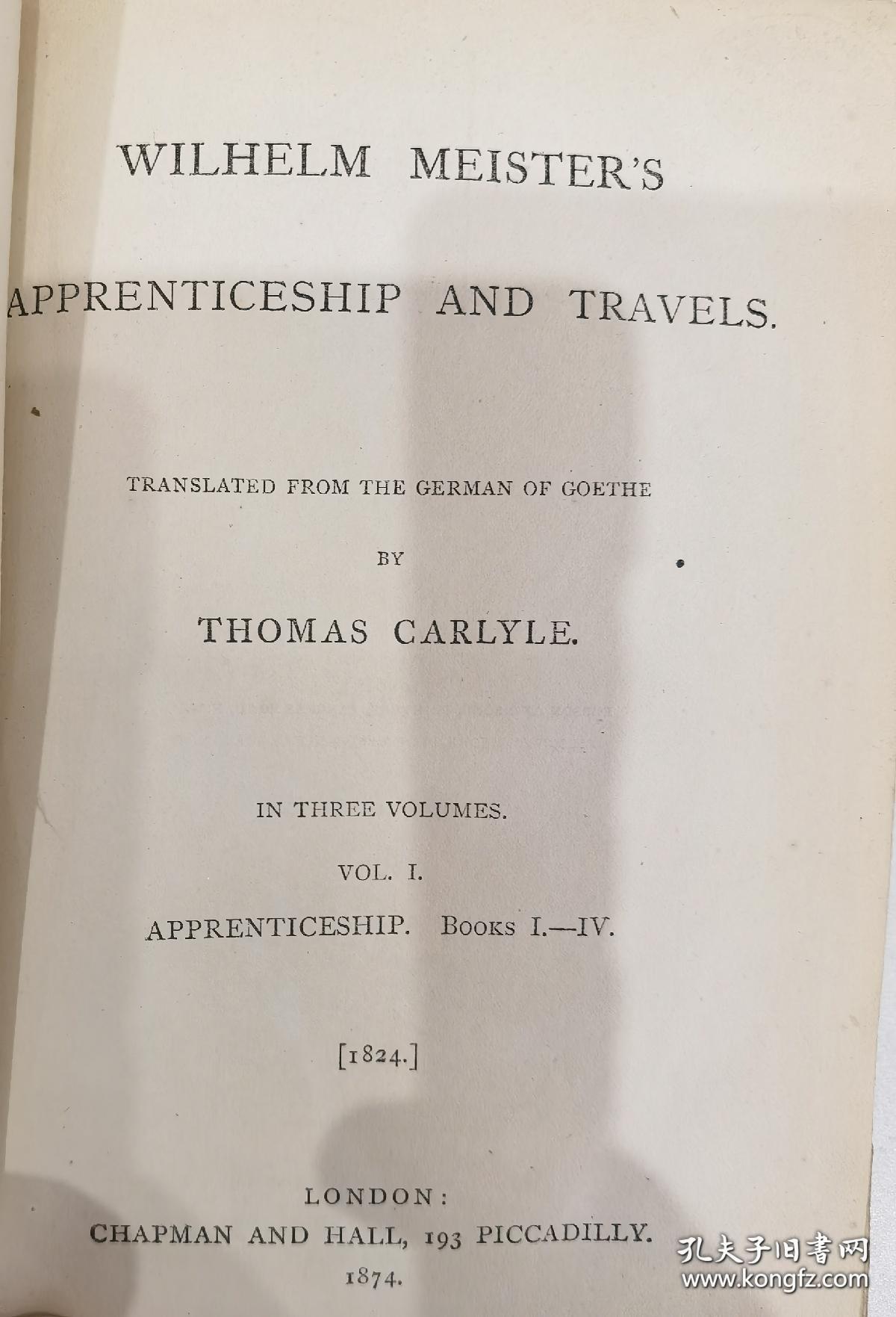1874年歌德著作,威廉的学徒生涯和漫游时代。法国大革命作者托马斯翻译, 布面精装，一套三册全。