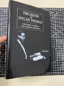 签名赠送。the death of dylan thomas.  dr. james nashold and george tremilett. mainstream publshing. 1997