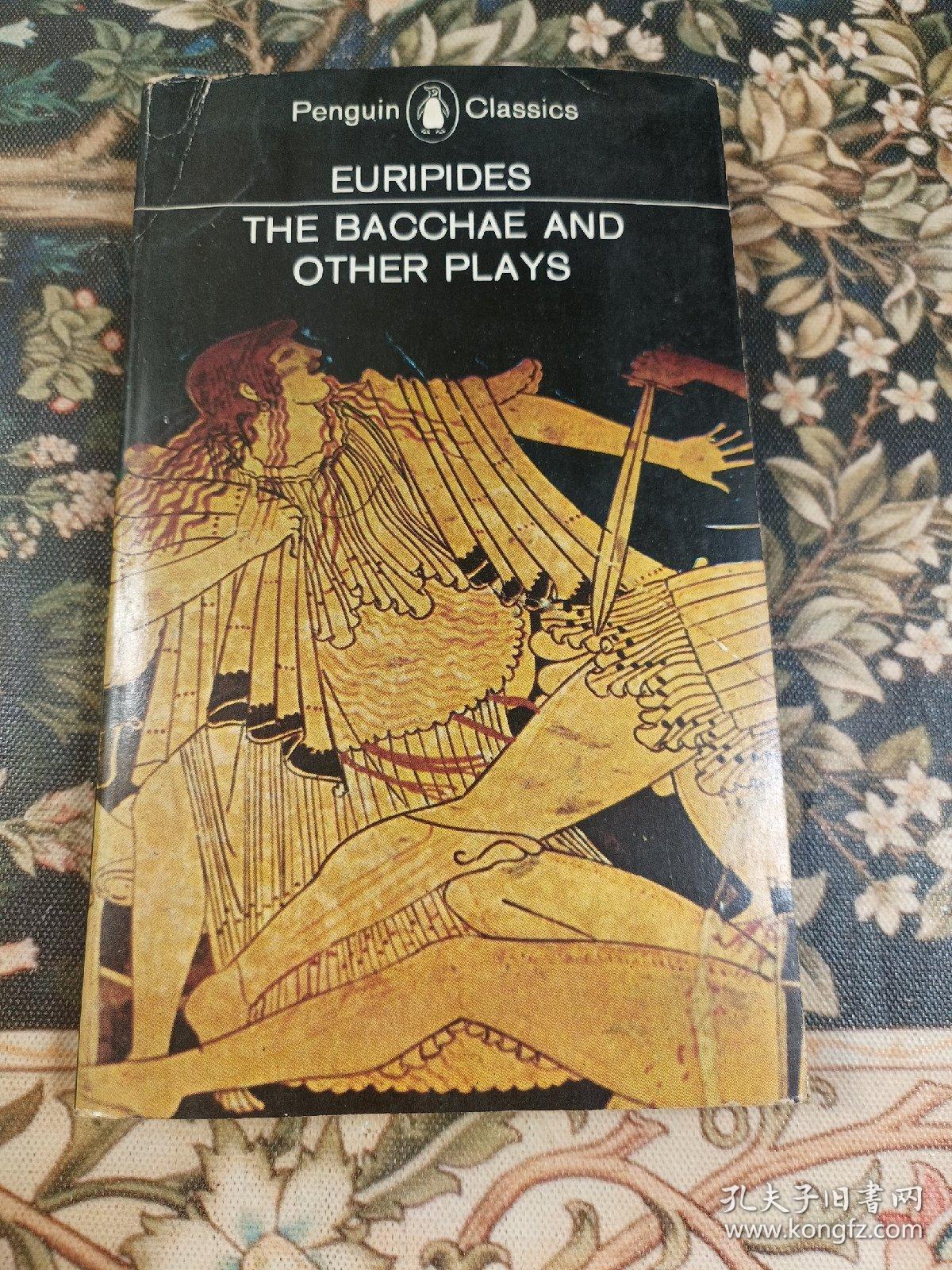 酒神节和其他戏剧 特洛伊女人海伦·巴卡THE BACCHAE AND OTHER PLAYS
ION THE WOMEN OF TROY  HELEN  THE BACCHAE