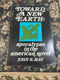 Toward a New Earth: Apocalypse in the American Novel 走向新世界:美国小说中的启示录