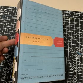 the making of a sonnet. edward hirsch. norton anthology. 2008