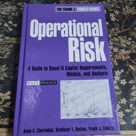 操作的风险 新资本协议指南 精裝本
Operational Risk  A Guide to Basel II Capital  Requirements, Models, and Analysis