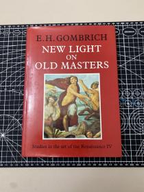 贡布里奇 gombrich。 new light on old masters. 精装品佳。phaidon oxford.  1986