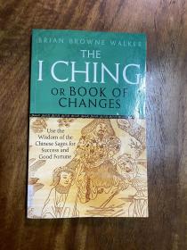 易经 the I Ching, or book of Changes, brian browne walker, 1993. piatkus