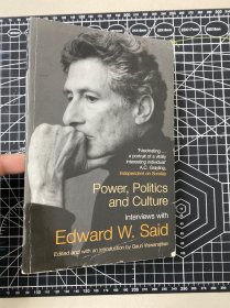 Edward said萨义德。Power, Politics, and Culture interviews with Edward said英文原版 bloomsbury. 2005