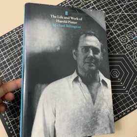 签名本Michael Billington.the life and work of Harold Pinter 品特的生平及作品。品特获2005年诺贝尔文学奖。faber. 1996