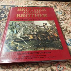 兄弟对兄弟 内战历史  超大开本精裝  BROTHER AGAINST BROTHER   Time-Life Books History of the Civil War