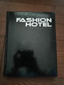 FASHION HOTEL：NEW YORK/PARIS/MILANO/BERLIN/HONG KONG（英文原版，时尚酒店：纽约/巴黎/米兰/柏林/香港）