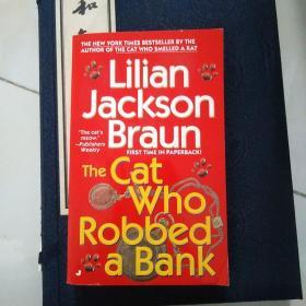 Lilian jackson braun The cat who robbed a bank