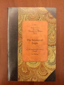 The Science of Logic: or, An Analysis of the Laws of Thought (reproduction of the original artefact)