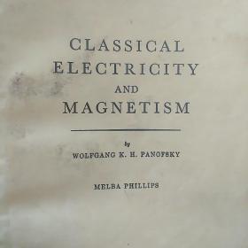 CLASSICAL ELECTRICITY AND MAGNETISM(经典电学与经典磁学)