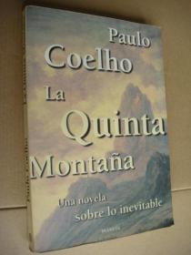 Paulo Coelho :La Quinta Montaña:Una novela sobre lo inevitable 西班牙语原版 18开 品好