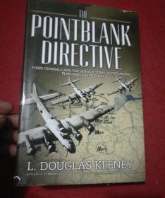 The Pointblank Directive: Three Generals and the Untold Story of the Daring Plan that Saved D-Day