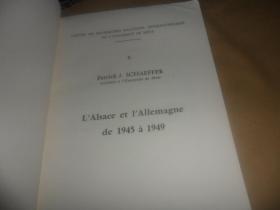 L'Alsace et L'Allemagne de 1945 a 1949 (16开 法文原版）